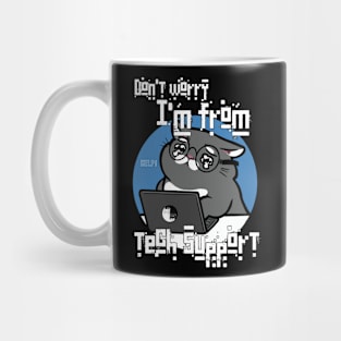 Funny tech support tee Mug